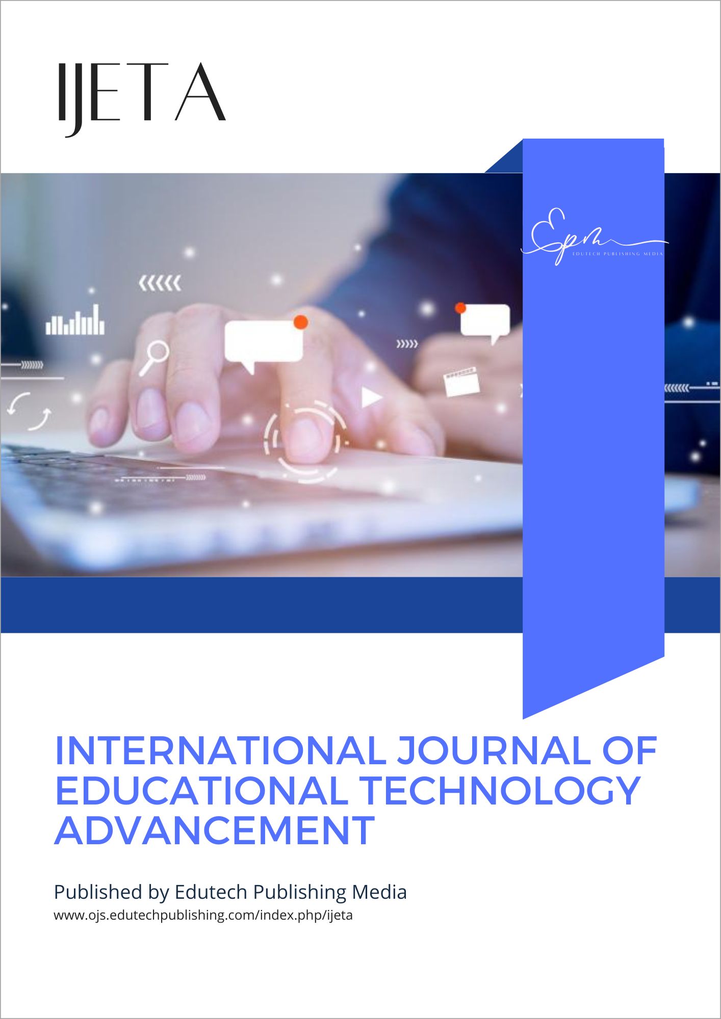 International Journal of Educational Technology Advancement